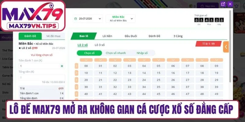 Lô đề Max79 mở ra không gian cá cược xổ số đẳng cấp hiện đại