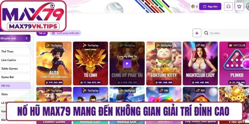 Nổ hũ Max79 mang đến không gian giải trí đỉnh cao với tỷ lệ nổ hũ cực lớn